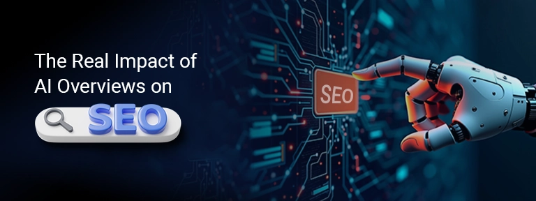 AI Overviews Impacting on SEO