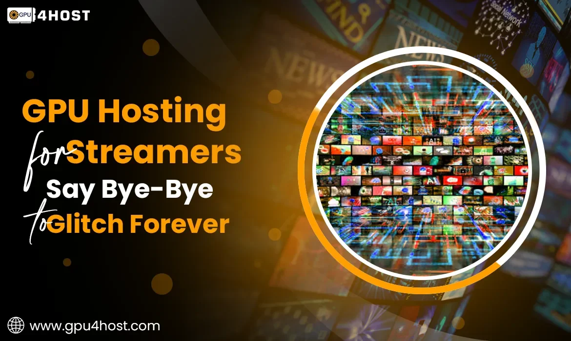 GPU Hosting for Streamers
