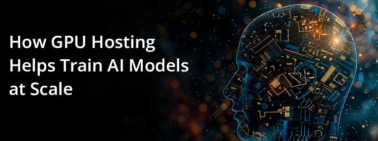 GPU Hosting Helps train ai models