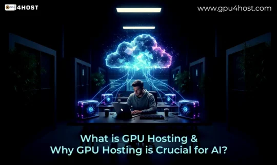 Why GPU Hosting is Crucial for AI